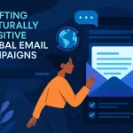 Crafting Culturally Sensitive Global Email Campaigns
