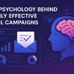 The Psychology Behind Highly Effective Email Campaigns