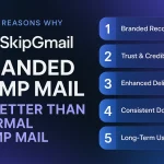 Top 5 Reasons Why SkipGmail Branded Temp Mail Is Better Than Normal Temp Mail